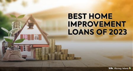Top Home Improvement Loans Of 2023