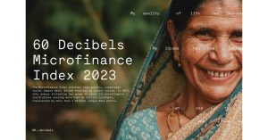 60 Decibels Global Microfinance Index reveals new findings in landmark 2023 report based on 32,000 customer interviews and 1M+ unique data points