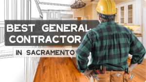 Best General Contractor in Sacramento: Trusted Services & Reviews